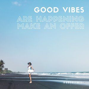 Good Vibes are Happening! Make an Offer Now!